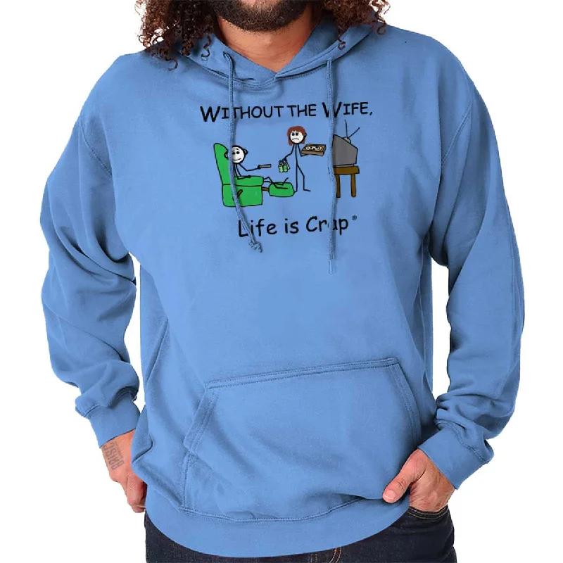 Without The Wife Hoodie